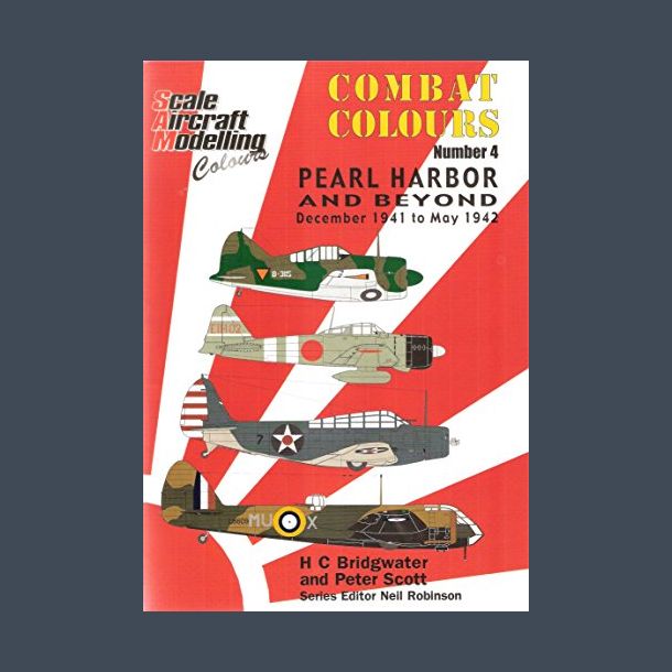 Combat Colours, Number 4, Pearl Harbour and Beyond December 1941 to May 1942