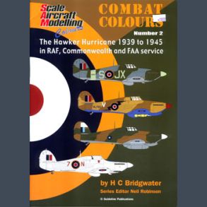 The Hawker Hurricane 1939 to 1945 in RAF, Commonwealth and FAA Service Combat Colours Number 2