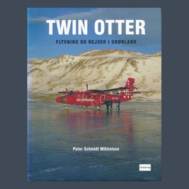 TWIN OTTER - Flyvning og rejser i Grnland